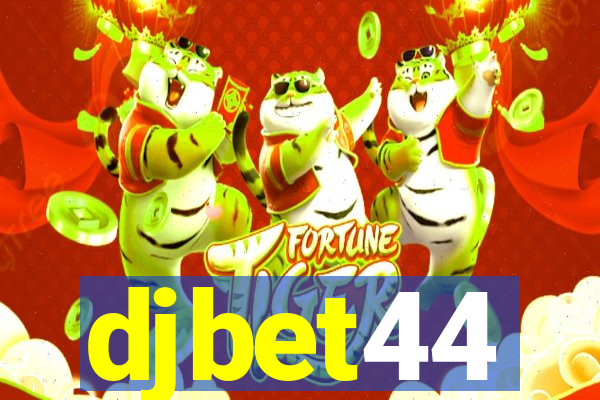 djbet44