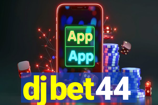 djbet44