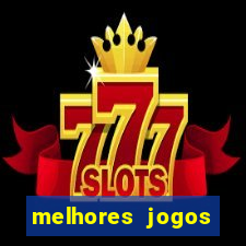 melhores jogos estrela bet