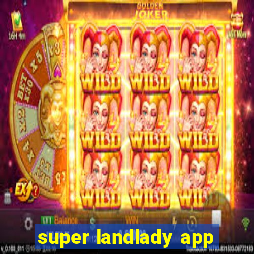 super landlady app