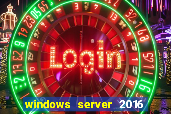 windows server 2016 download iso pt br