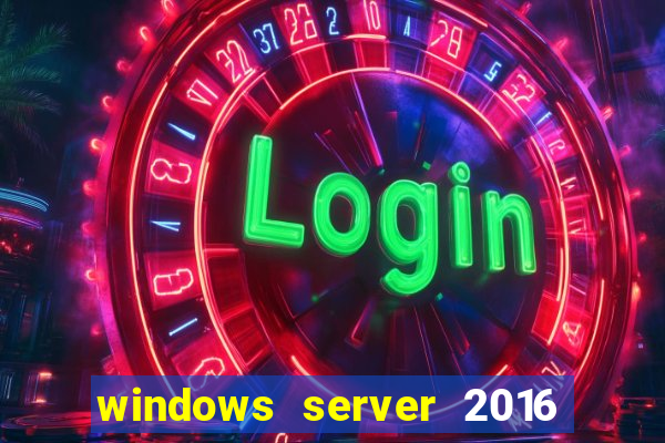 windows server 2016 download iso pt br