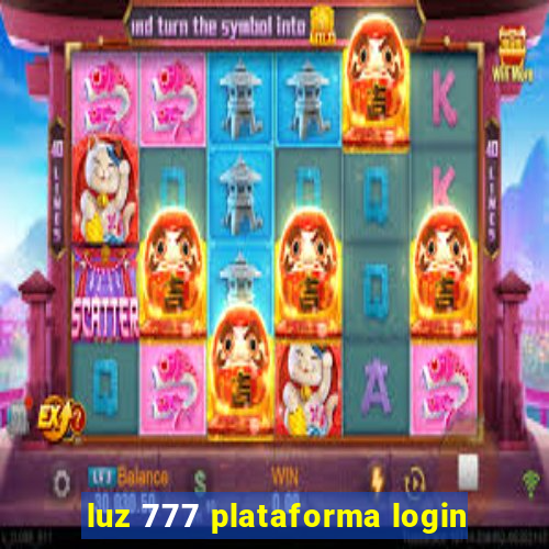 luz 777 plataforma login