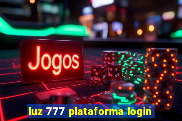 luz 777 plataforma login