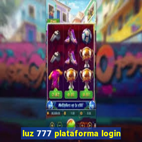 luz 777 plataforma login