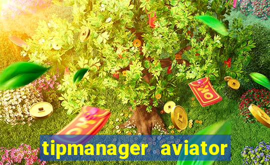 tipmanager aviator aposta 1