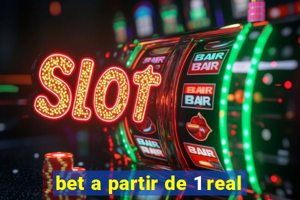 bet a partir de 1 real