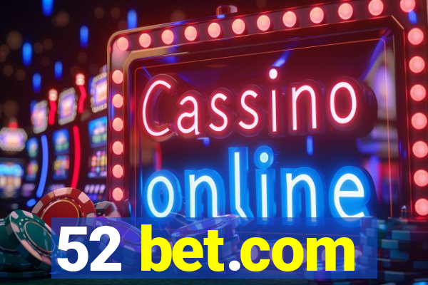 52 bet.com