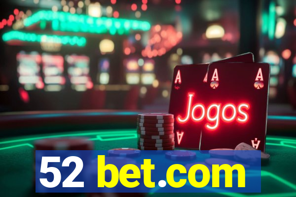 52 bet.com