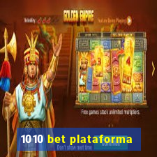 1010 bet plataforma