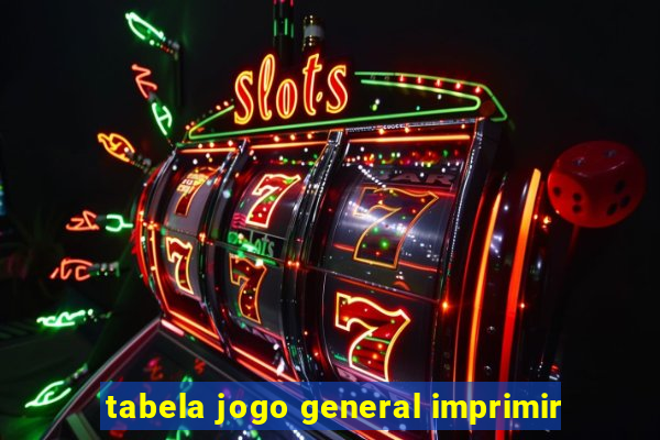 tabela jogo general imprimir