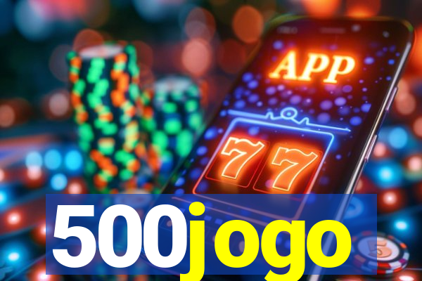 500jogo