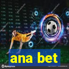 ana bet