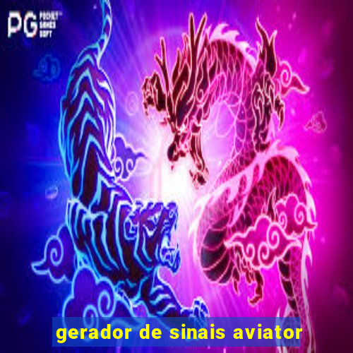 gerador de sinais aviator