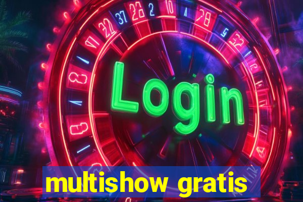 multishow gratis