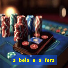 a bela e a fera 2014 filme completo dublado