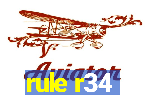 rule r34