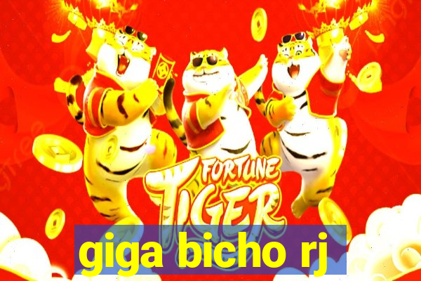 giga bicho rj