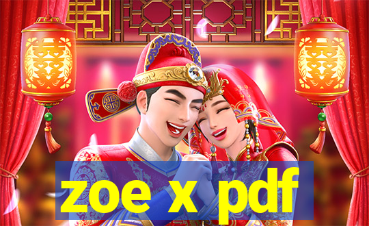 zoe x pdf