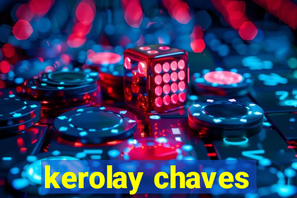 kerolay chaves