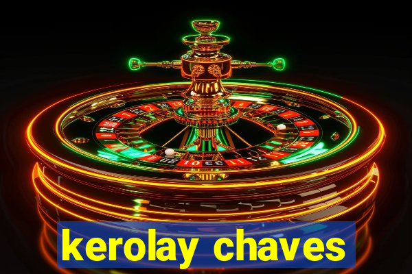 kerolay chaves