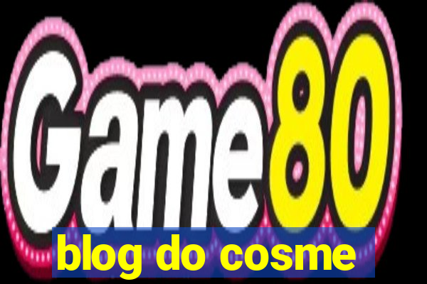 blog do cosme