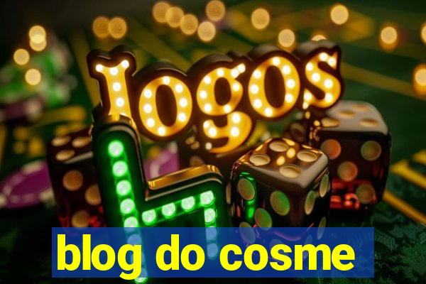 blog do cosme