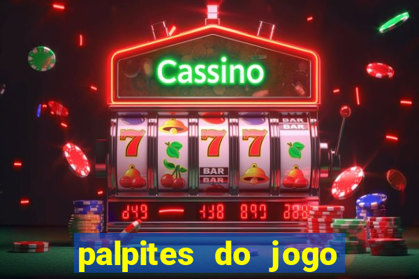 palpites do jogo aberto hoje