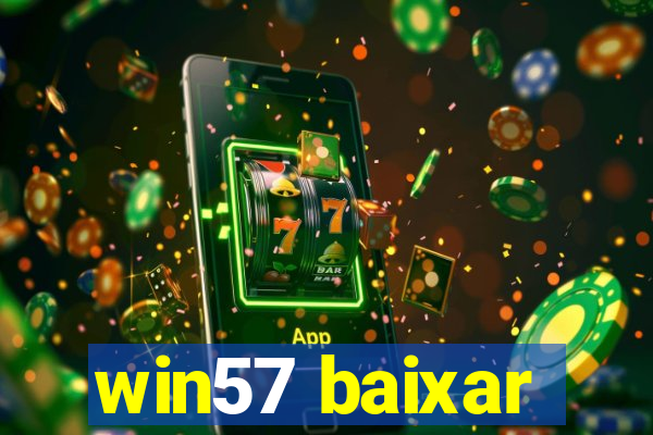 win57 baixar