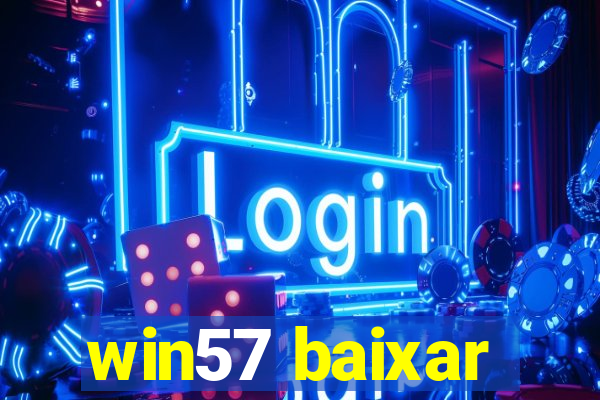 win57 baixar