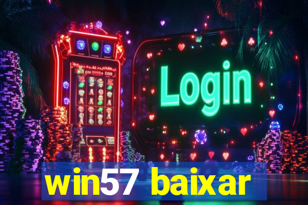 win57 baixar