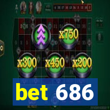 bet 686