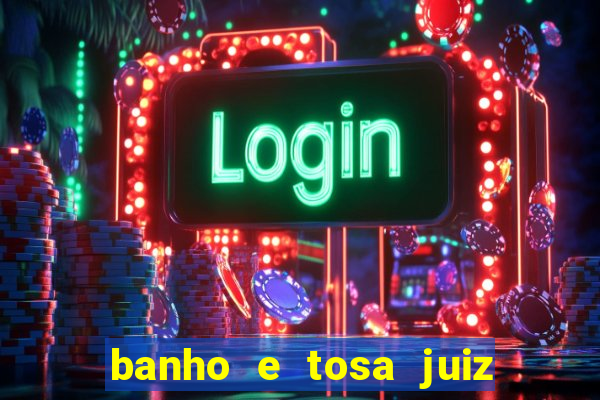 banho e tosa juiz de fora