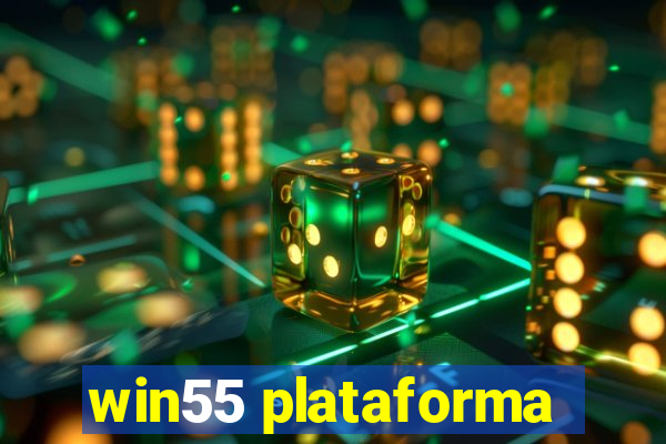 win55 plataforma