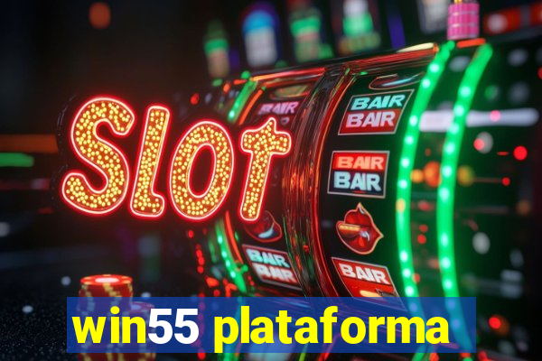 win55 plataforma