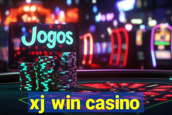 xj win casino