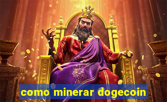 como minerar dogecoin