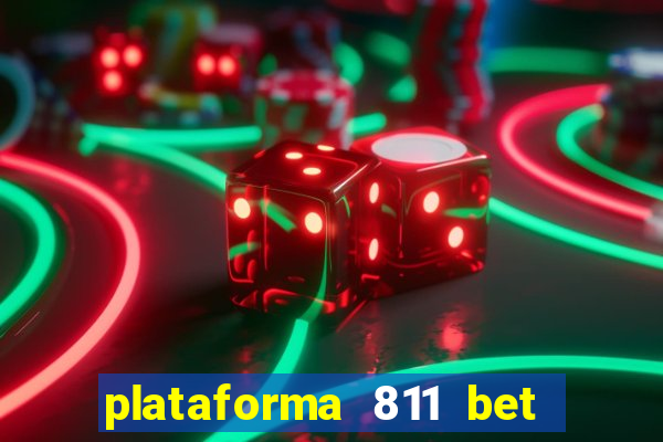 plataforma 811 bet é confiável