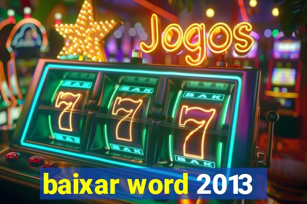 baixar word 2013