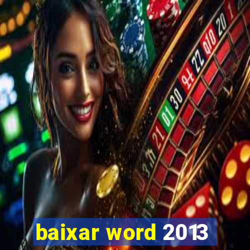 baixar word 2013