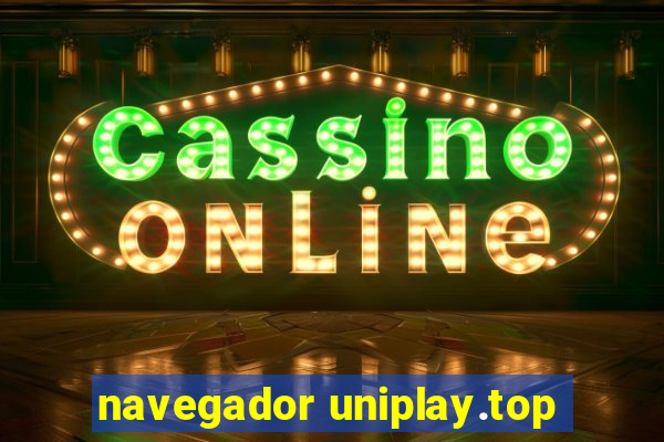 navegador uniplay.top