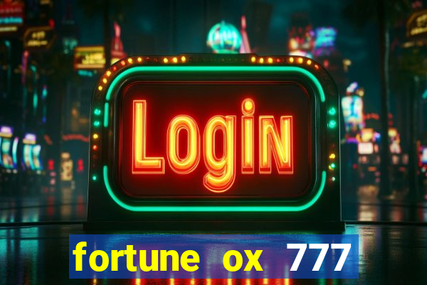 fortune ox 777 fortuna 77