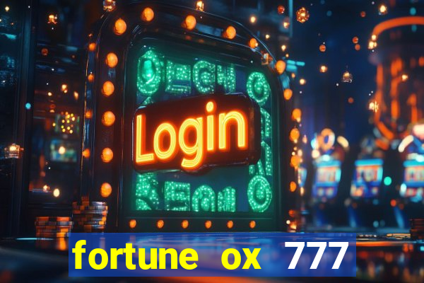 fortune ox 777 fortuna 77