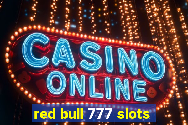 red bull 777 slots