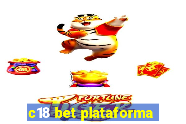 c18 bet plataforma