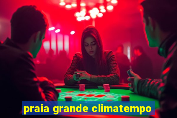 praia grande climatempo