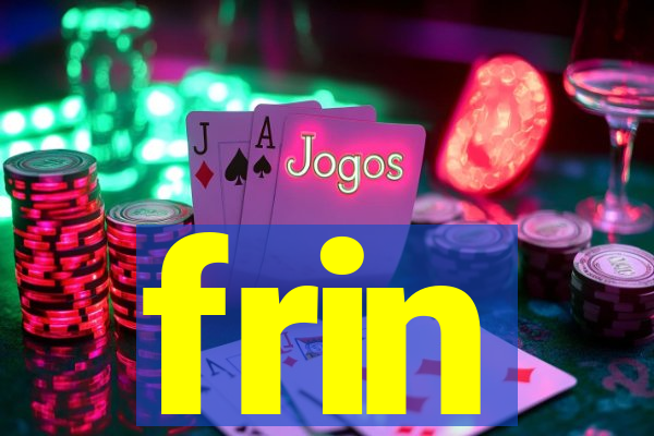 frin