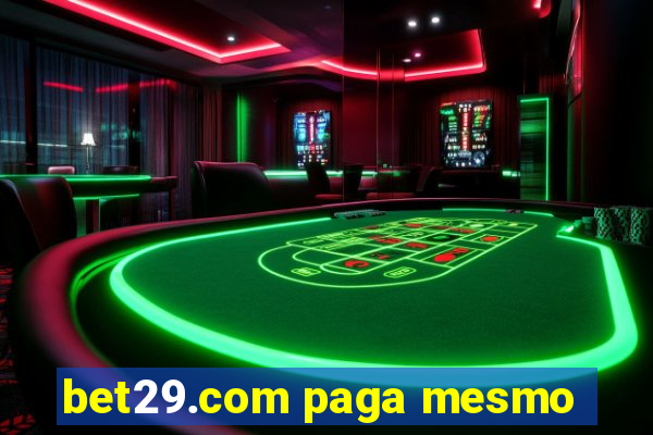 bet29.com paga mesmo