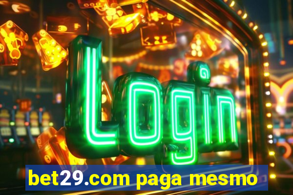 bet29.com paga mesmo