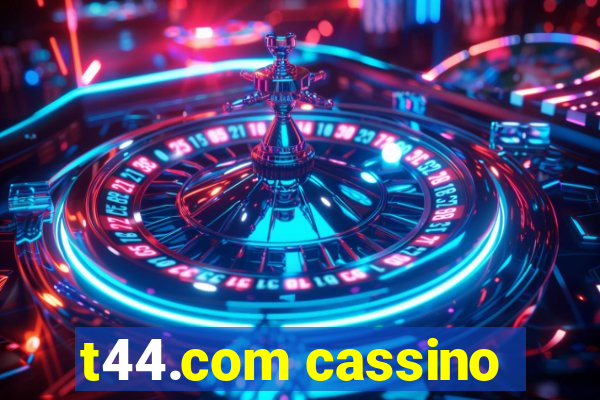 t44.com cassino